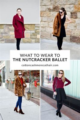 dress code what to wear to the nutcracker ballet